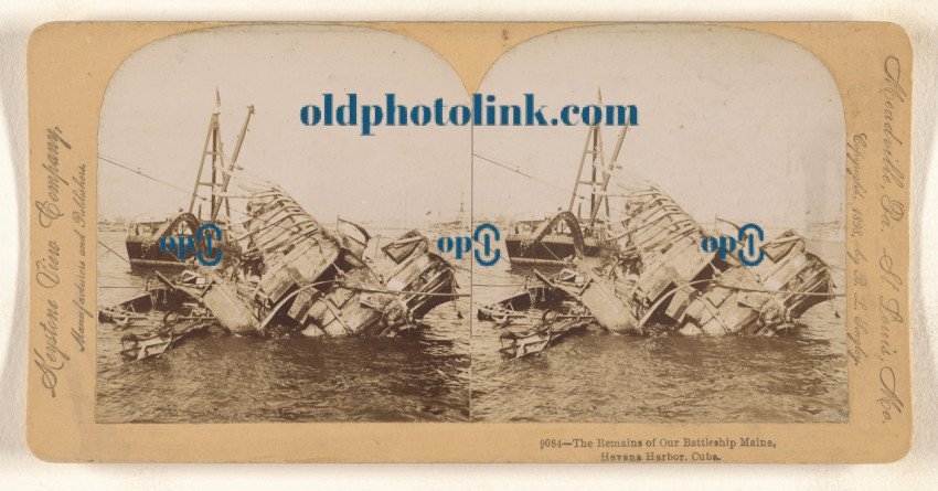 The Remains of Our Battleship Maine, Havana Harbor, Cuba  1898