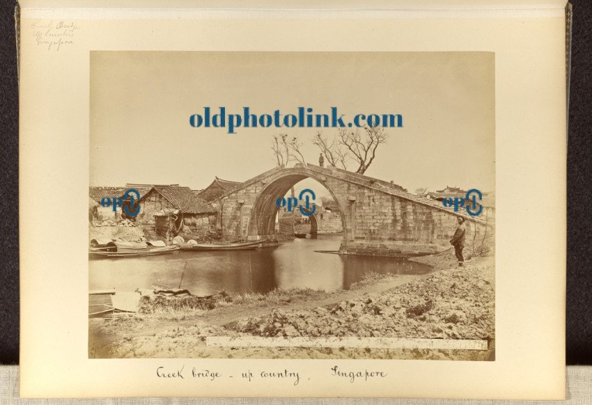 Creek Bridge, Up Country, Singapore 1870