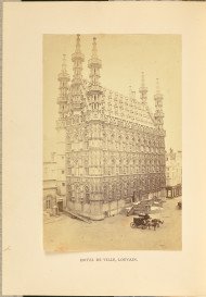 Hotel de ville, Louvain 1866